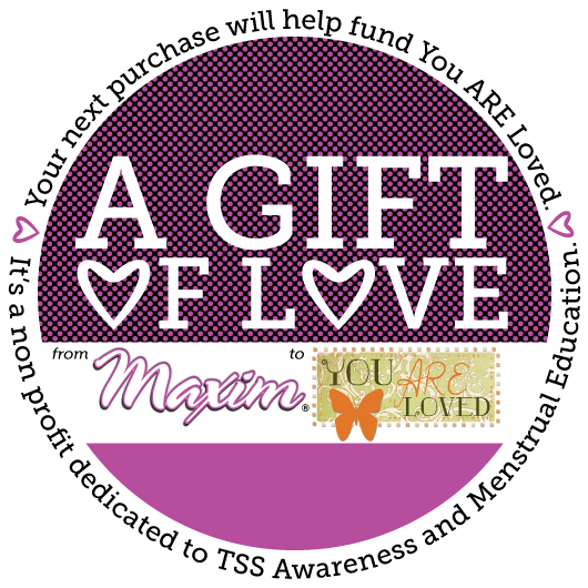 A Gift of Love: from Maxim Hygiene to You ARE Loved