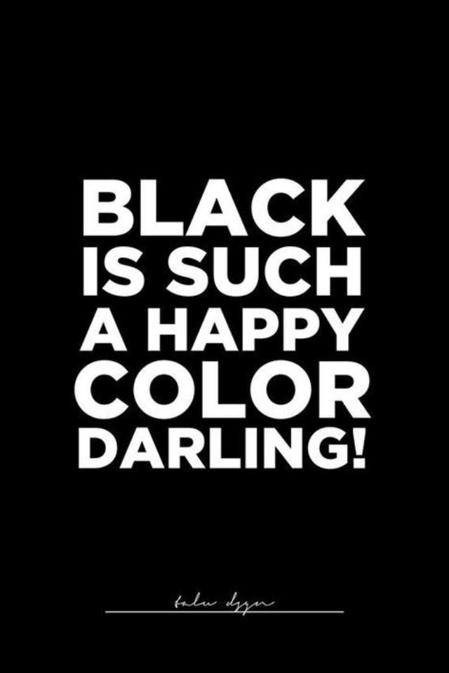 black is such a happy color