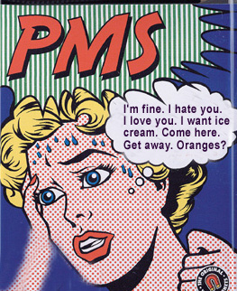 Where does the term PMS come from?
